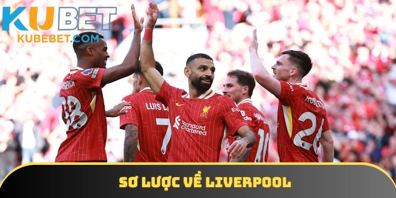 Thông tin giới thiệu câu lạc bộ bóng đá Liverpool