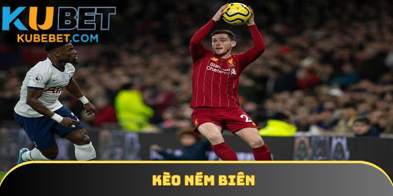 kèo ném biên