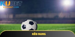 kèo rung