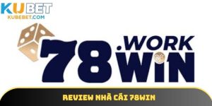 Review nhà cái 78win