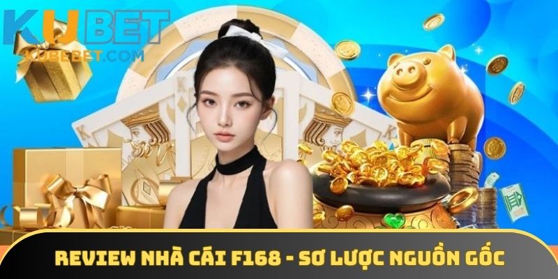Review nhà cái F168 tổng quan