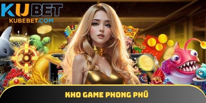 Thành viên được trải nghiệm hàng ngàn game kịch tính, hấp dẫn