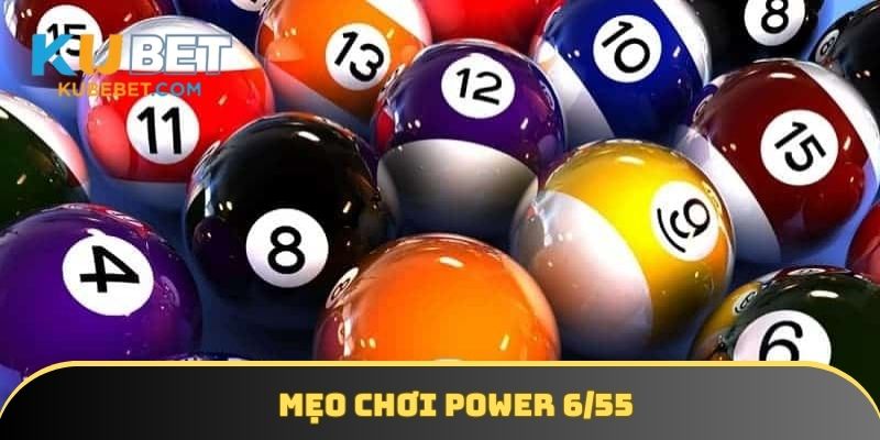 Mẹo chơi Power 6/55